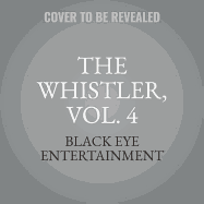 The Whistler, Vol. 4