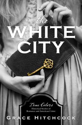 The White City - Hitchcock, Grace