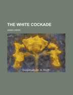 The White Cockade