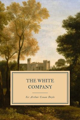 The White Company - Doyle, Sir Arthur Conan