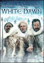 The White Dawn - Philip Kaufman