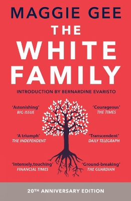 The White Family - Gee, Maggie, and Evaristo, Bernardine (Introduction by)