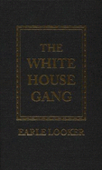 The White House Gang