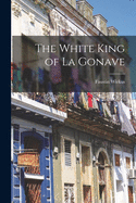 The White King of La Gonave
