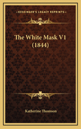 The White Mask V1 (1844)