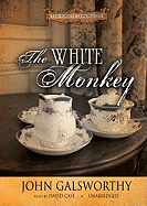 The White Monkey - Galsworthy, John, and Phoenix Recordings (Producer), and Case (Read by)