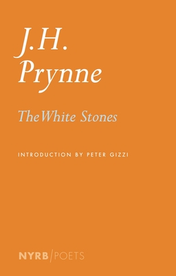 The White Stones - Prynne, J H, and Gizzi, Peter (Introduction by)