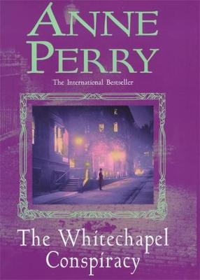 The Whitechapel Conspiracy - Perry, Anne