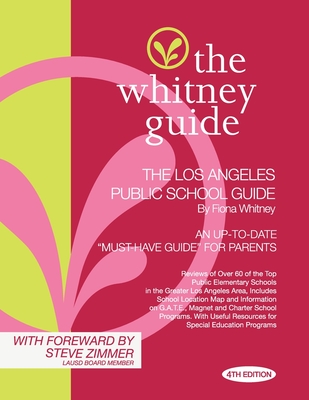The Whitney Guide: The Los Angeles Public School 4th Edition - Whitney, Fiona