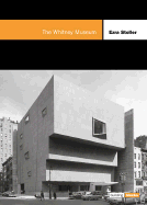 The Whitney Museum of American Art: The Building Blocks Series - Stoller, Ezra, and Goldberg, J (Photographer), and Hays, M (Introduction by)
