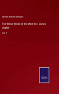 The Whole Works of the Most Rev. James Ussher: Vol. 7