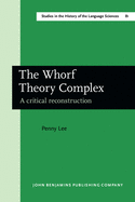 The Whorf Theory Complex: A Critical Reconstruction