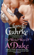 The Wicked Ways of a Duke - Guhrke, Laura Lee