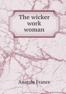 The Wicker Work Woman