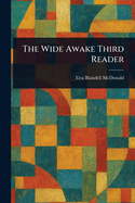 The Wide Awake Third Reader