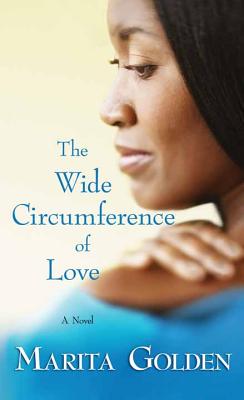 The Wide Circumference of Love - Golden, Marita