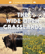 The Wide Open Grasslands: A Web of Life