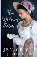 The Widow's Return: Sweet Regency Romance