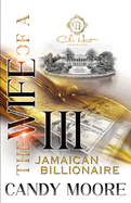 The Wife Of A Jamaican Billionaire 3: An African American Romance: The Finale
