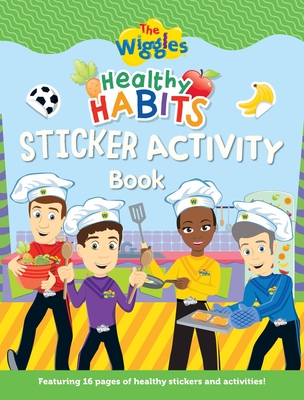 The Wiggles: Healthy Habits Sticker Activity Book - The Wiggles