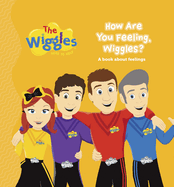 The Wiggles: Here to Help: How are you Feeling, Wiggles