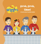 The Wiggles: Here to Help: Scrub, Scrub, Clean!