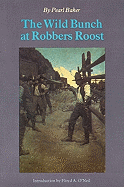 The Wild Bunch at Robber's Roost