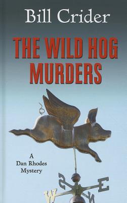 The Wild Hog Murders - Crider, Bill