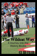 The Wildcat Way: A Journey Into the History Books