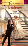 The Wildcatter - Nicholson, Peggy