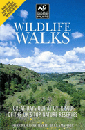 The Wildlife Walks: A Guide to the Top Wildlife Sites in the UK