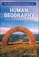 The Wiley-Blackwell Companion to Human Geography