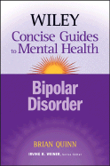 The Wiley Concise Guides to Mental Health: Bipolar Disorder