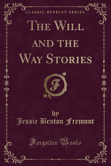 The Will and the Way Stories (Classic Reprint)