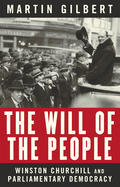 The Will of the People: Churchill and Parliamentary Democracy