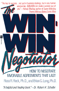 The Win Win Negotiator: The Win Win Negotiator