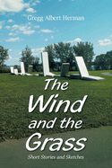 The Wind and the Grass: Short Stories and Sketches