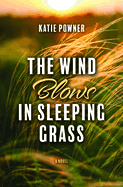 The Wind Blows in Sleeping Grass