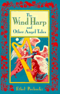 The Wind Harp and Other Angel Tales - Pochocki, Ethel