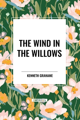 The Wind in the Willows - Grahame, Kenneth