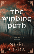 The Winding Path: Nature Poems