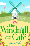 The Windmill Caf: Summer Breeze