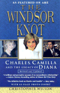 The Windsor Knot: Charles, Camilla and the Legacy of Diana