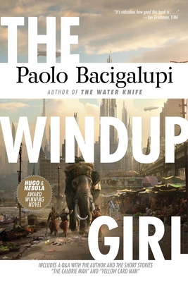 The Windup Girl - Bacigalupi, Paolo