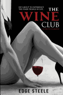 The Wine Club: An Eroticography