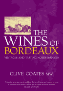 The Wines of Bordeaux: Vintages and Tasting Notes 1952-2003