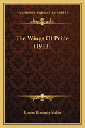The Wings of Pride (1913)
