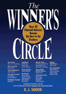 The Winners Circle: How 30 Financial Advisors Became the Best in the Business