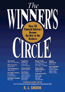 The Winner's Circle: How 30 Financial Advisors Became the Best in the Business - Shook, R J, and Steffens, Launny (Foreword by)