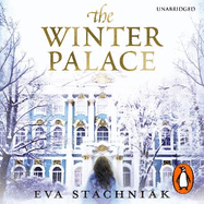 The Winter Palace: A novel of the young Catherine the Great